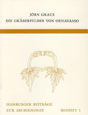 Bild des Verkufers fr Die Grberfelder von Ornavasso : eine Studie z. Chronologie d. spten Latne- u. frhen Kaiserzeit. (= Hamburger Beitrge zur Archologie / Beiheft ; 1 ). zum Verkauf von Antiquariat Berghammer