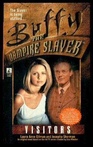 Bild des Verkufers fr VISITORS - Buffy the Vampire Slayer zum Verkauf von W. Fraser Sandercombe