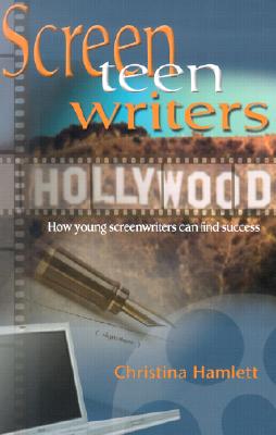 Imagen del vendedor de Screen Teen Writers: How Young Screenwriters Can Find Success (Paperback or Softback) a la venta por BargainBookStores
