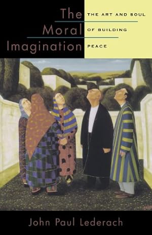 Imagen del vendedor de The Moral Imagination: The Art and Soul of Building Peace by Lederach, John Paul [Paperback ] a la venta por booksXpress