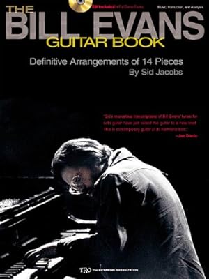 Imagen del vendedor de The Bill Evans Guitar Book: by Sid Jacobs by Evans, Bill [Paperback ] a la venta por booksXpress