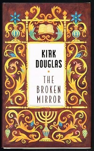 Bild des Verkufers fr The Broken Mirror: A Novella (SIGNED BY KIRK DOUGLAS) zum Verkauf von Nighttown Books