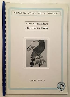 Imagen del vendedor de A survey of the avifauna of Sao Tom and Prnciple [Study report (International Council for Bird Preservation), no. 24.] a la venta por Joseph Burridge Books