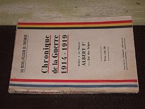 Chronique de la Guerre 1914-1919 dédiée à Sa Majesté Albert Ier