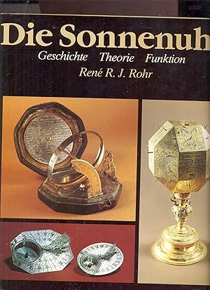 Die Sonnenuhr. Geschichte -Theorie - Funktion [ sundials]