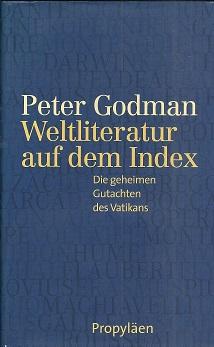 Seller image for Weltliteratur auf dem Index. Die geheimen Gutachten des Vatikans. for sale by Antiquariat Axel Kurta