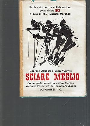 Seller image for SCIARE MEGLIO COME PERFEZIONARE LA VOSTRA TECNICA SECONDO L'ESEMPIO DEI CAMPIONI D'OGGI for sale by iolibrocarmine