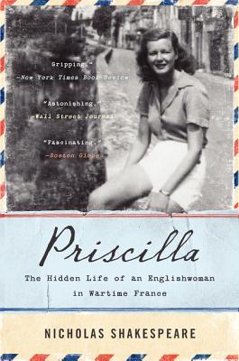 Seller image for Priscilla: The Hidden Life of an Englishwoman in Wartime France (Paperback or Softback) for sale by BargainBookStores