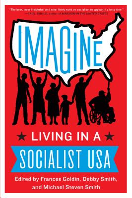 Immagine del venditore per Imagine: Living in a Socialist USA (Paperback or Softback) venduto da BargainBookStores