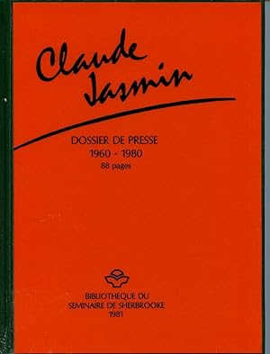 Claude Jasmin: I et II : dossier de presse 1960-1980 1965-1986