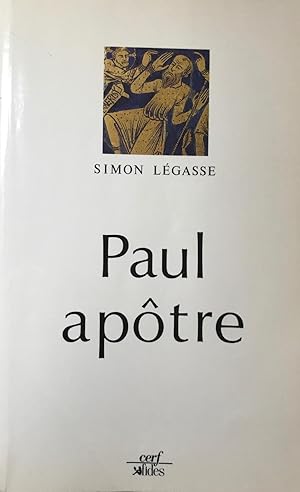 Paul apôtre. Essai debiographie critique.