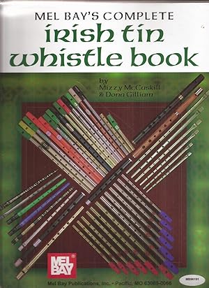 Mel Bay's Complete Irish Tin Whistle Book