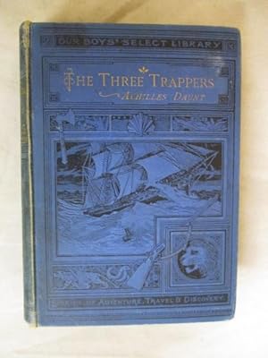 Image du vendeur pour THE THREE TRAPPERS mis en vente par GREENSLEEVES BOOKS