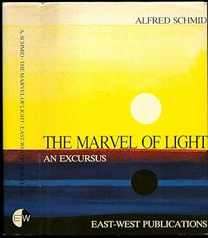 Imagen del vendedor de The Marvel of Light; An Excursus a la venta por Little Stour Books PBFA Member