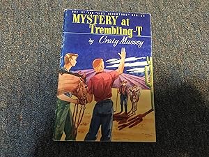 MYSTERY AT TREMBLING T