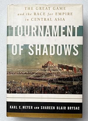 Immagine del venditore per Tournament of Shadows: The great game and the race for empire in Asia venduto da Light and Shadow Books