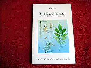 Bild des Verkufers fr Le frne en libert Duflot, H zum Verkauf von Bibliopuces