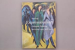 EXPRESSIONISM. German Paintings between 1905 and 1920