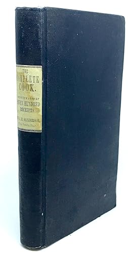 The Complete Cook, bound with The Complete Confectioner Plain and Practical Directions for Cookin...