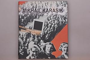 Seller image for MIKHAIL KARASIK. Catalogue Raisonne 1987-2010 for sale by INFINIBU KG