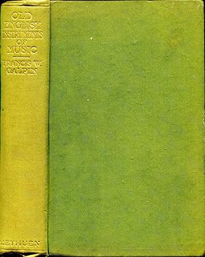 Imagen del vendedor de Old English Instruments of Music : their history and character a la venta por Pendleburys - the bookshop in the hills