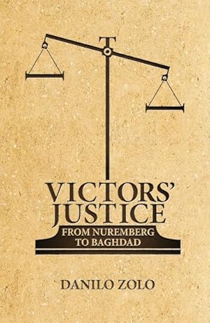 Immagine del venditore per Victors? Justice : From Nuremberg to Baghdad venduto da GreatBookPrices