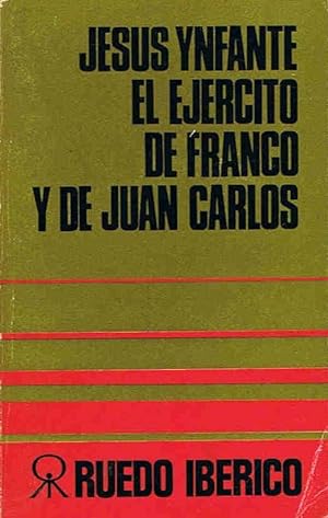 Imagen del vendedor de EL EJRCITO DE FRANCO Y DE JUAN CARLOS a la venta por Librera Torren de Rueda