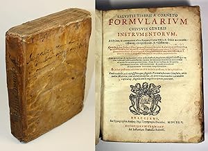 Sallustii Tiberii a Corneto. Formularium cuius vis generis instrumentorum, Ad stylum, et communem...