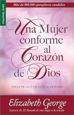 Immagine del venditore per Una mujer conforme al Corazon de Dios/ A Woman After God's Own Heart -Language: spanish venduto da GreatBookPrices