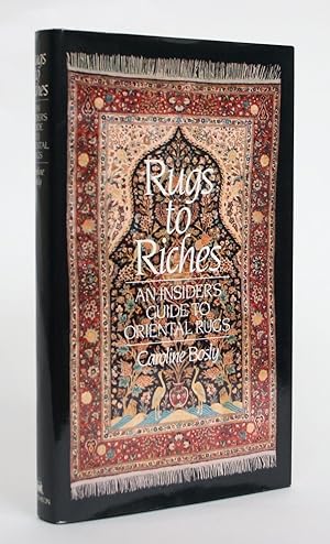 Immagine del venditore per Rugs to Riches: an Insiders Guide to Oriental Rugs venduto da Minotavros Books,    ABAC    ILAB