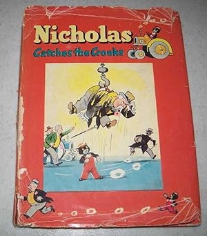Seller image for Nicholas Catches the Crooks for sale by Easy Chair Books