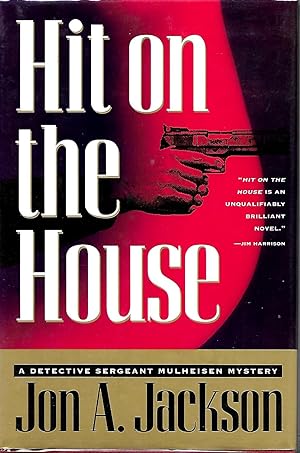Seller image for HIT ON THE HOUSE: A Detective Sergeant Mulheisen Mystery ***SIGNED COPY*** for sale by MURDER BY THE BOOK