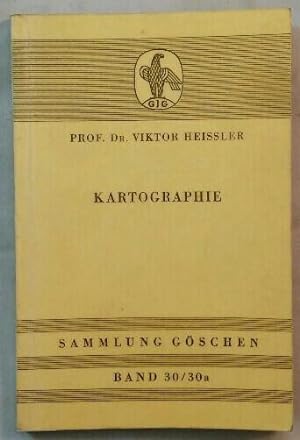 Kartographie [Sammlung Göschen Band 30/30a].