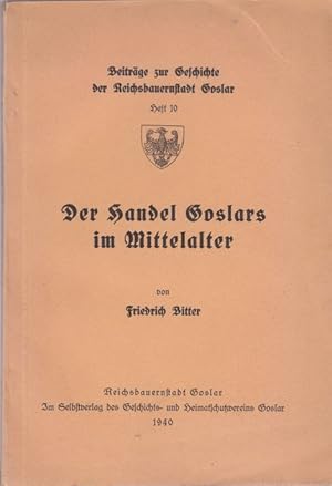 Der Handel Goslars im Mittelalter.