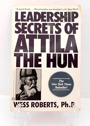 Leadership Secrets of Attila the Hun