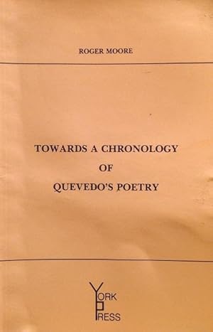 Seller image for Towards a chronology of Quevedo's Poetry. for sale by Girol Books Inc.