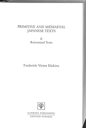 Bild des Verkufers fr Primitive and Mediaeval Japanese Texts Transliterated into Roman with Introductions Notes and Glossaries II Romanized Texts Volume VII zum Verkauf von WeBuyBooks