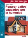 Seller image for Bricolaje. Reparar daos causados por la humedad for sale by AG Library