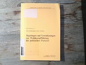 Seller image for Regelungen und Vereinbarungen zur Wahlkampffhrung der politischen Parteien / Schriftenreihe zur politischen Kultur sterreichs. for sale by Antiquariat Bookfarm