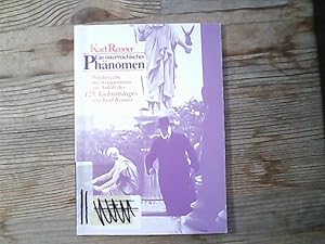 Bild des Verkufers fr Ein sterreichisches Phnomen : Wiedergabe des Symposiums aus Anla des 125. Geburtstages von Karl Renner. sterreichisches Gesellschafts- und Wirtschaftsmuseums zum Verkauf von Antiquariat Bookfarm