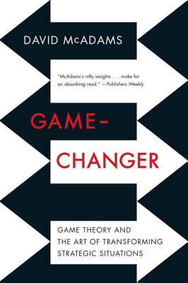 Imagen del vendedor de Game-Changer: Game Theory and the Art of Transforming Strategic Situations (Paperback or Softback) a la venta por BargainBookStores