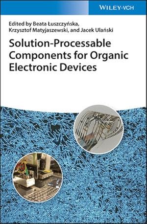 Seller image for Solution-Processable Components for Organic Electronic Devices for sale by Bunt Buchhandlung GmbH