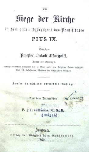 Seller image for Die Siege der Kirche in dem ersten Jahrzehent des Pontifikates Pius IX. for sale by books4less (Versandantiquariat Petra Gros GmbH & Co. KG)