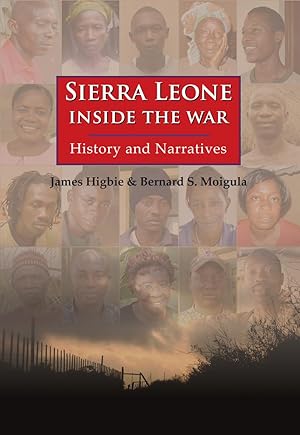 Seller image for Sierra Leone: Inside the War - History and Narratives for sale by Orchid Press