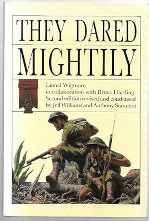 Seller image for They Dared Mightily. Second edition revised and condensed by Jeff Williams and Anthony Staunton. for sale by City Basement Books