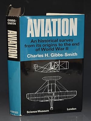 Aviation An Historical Survey from its origins to the end of World War II. Science Museum. SIGNED.