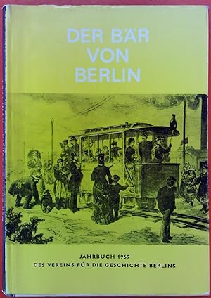 Seller image for Der Br von Berlin. Jahrbuch des Vereins fr die Geschichte Berlins. Achtzehnte Folge 1969 for sale by biblion2