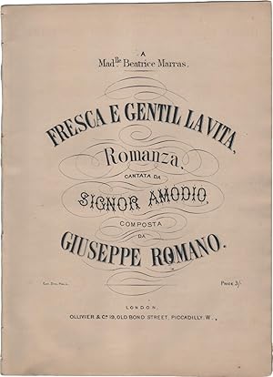 Fresca e gentil la vita. Romanza cantata da signor Amodio