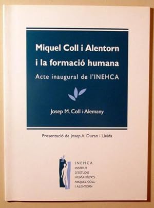 Image du vendeur pour MIQUEL COLL I ALENTORN I LA FORMACI HUMANA - Barcelona 1995 mis en vente par Llibres del Mirall