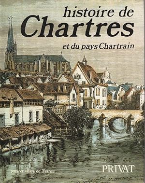 Bild des Verkufers fr Histoire de Chartres et du Pays Chartrain zum Verkauf von ARTLINK